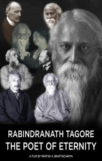 Rabindranath Tagore - The Poet of Eternity