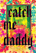Catch Me Daddy