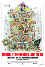 Drunk Stoned Brilliant Dead: The Story of the National Lampoon