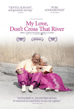 My Love, Don't Cross That River