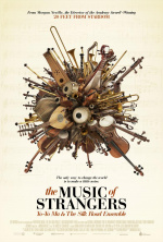 The Music of Strangers: Yo-Yo Ma and the Silk Road Ensemble