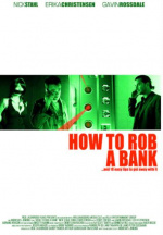 How to Rob a Bank
