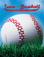 Jews and Baseball: An American Love Story