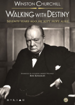 Winston Churchill: Walking with Destiny