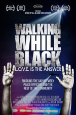 WALKING WHILE BLACK: L.O.V.E. Is The Answer