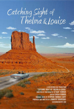 Catching Sight of Thelma & Louise