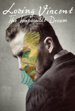 Loving Vincent: The Impossible Dream