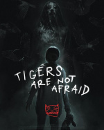 Tigers Are Not Afraid