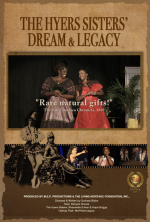 The Hyers Sisters’ Dream & Legacy