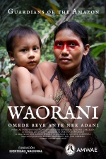 Waorani: Guardians of the Amazon