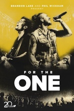 For the One: A Concert Special with Phil Wickham and Brandon Lake