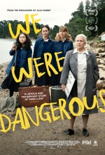 We Were Dangerous