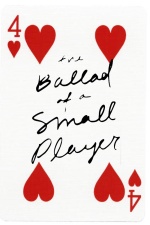 Ballad of a Small Player