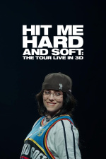 Billie Eilish: Hit Me Hard and Soft - The Tour (Live in 3D)