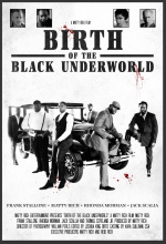 Birth of the Black Underworld