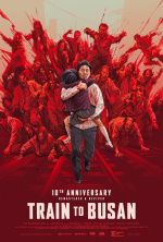 Train to Busan - 10th Anniversary Remastered & Revived